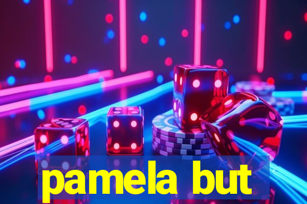 pamela but